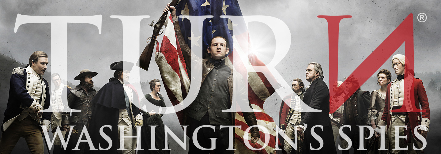 Enjoy a character-driven drama set during the Revolutionary War, Turn: Washington's Spies.