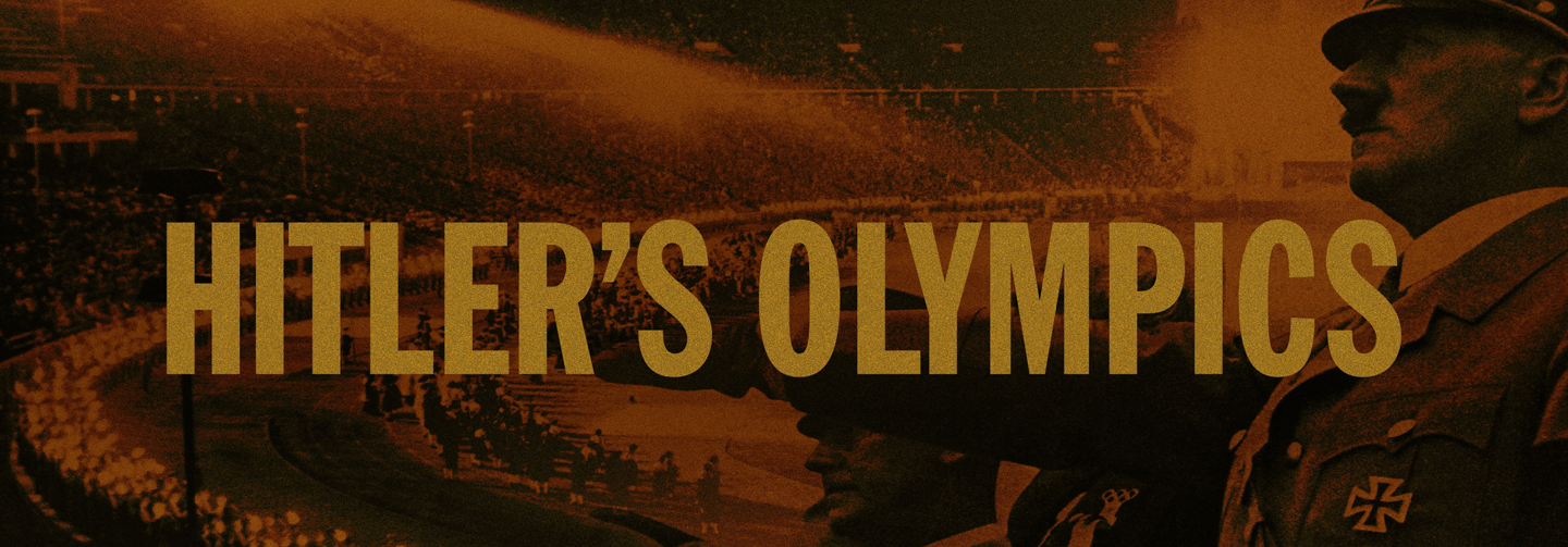 Explore the complete story of the Berlin games in Hitler's Olympics