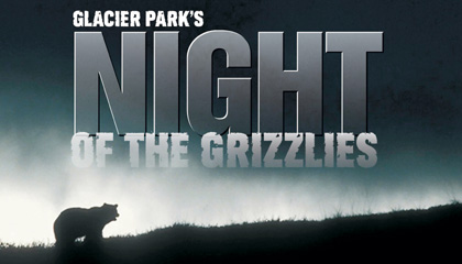 Preview Glacier Park: Night of the Grizzlies